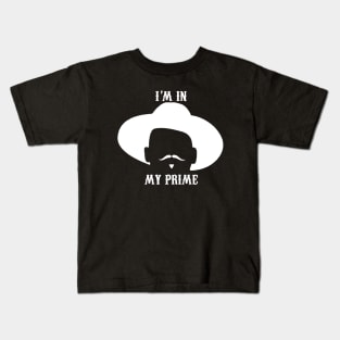 im in my prime Kids T-Shirt